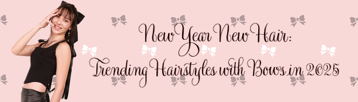 New Year New Hair: Trending Hairstyles with Bows in 2025