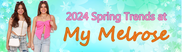 2024 Spring Trends at My Melrose