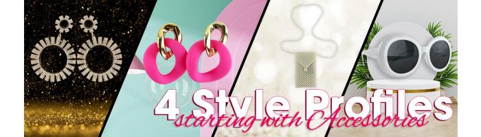 Create 4 Style Profiles Starting with Accessories