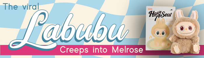 The Viral Labubu Creeps into Melrose!