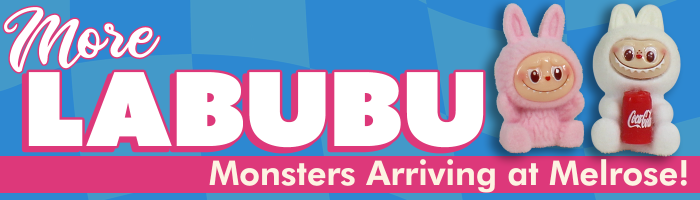 More Labubu Monsters Arriving at Melrose!