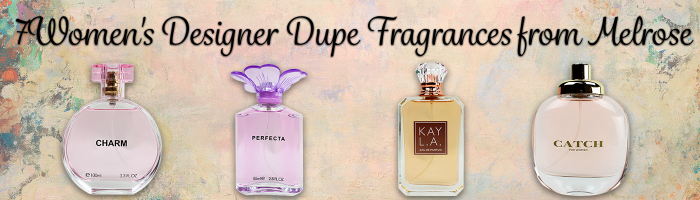 7 Women's Designer Dupe Fragrances from Melrose
