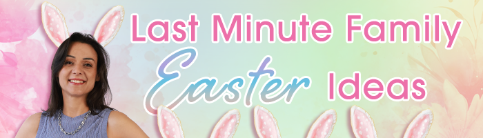 Woman with bunny ears wearing blue tank. text reads "Last Minute Family Easter Ideas"