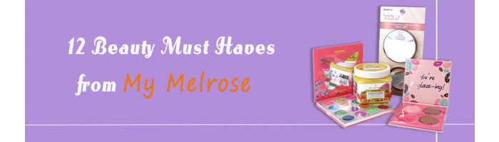 12 Beauty Must Haves from My Melrose