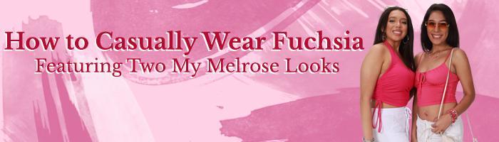 How to Casually Wear Fuchsia Featuring Two My Melrose Looks