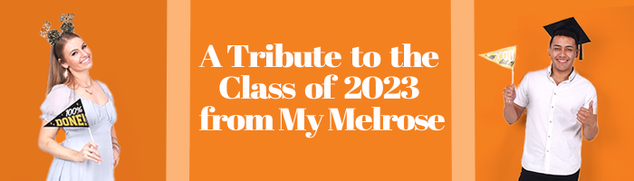 A Tribute to the Class of 2023 from My Melrose