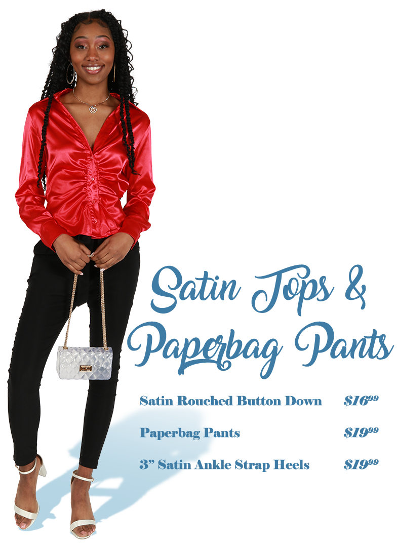 Satin Tops & Paperbag Pants