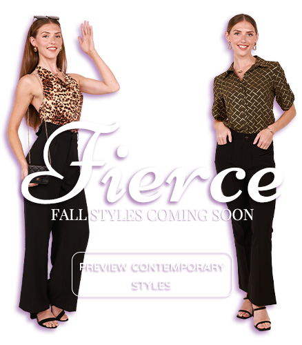 Fierce Fall Styles coming soon - Preview Contemporary Styles