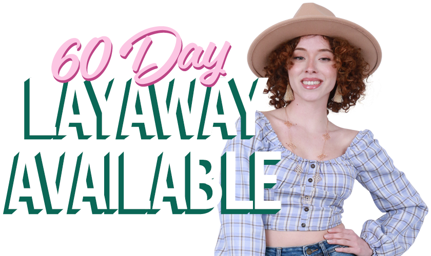60 Day Layaway Available - Click for Details