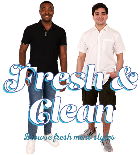 Fresh and Clean! Shop Men's styles