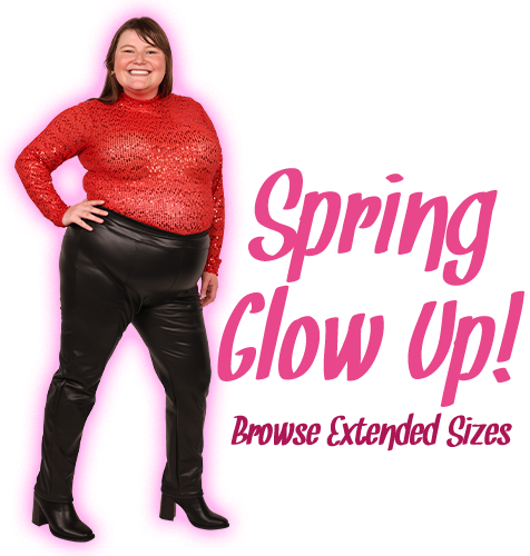 Spring Glow Up! - Browse Extended Sizes