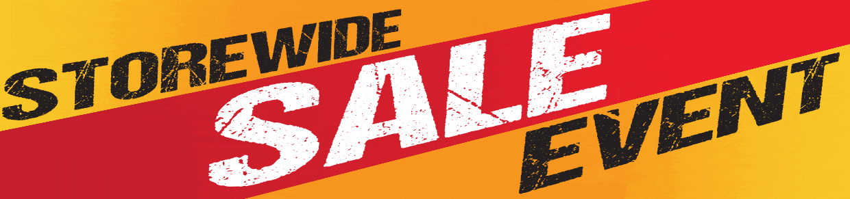 Storewide Sale Event! Find Hundreds of Markdowns Throughout the Store!