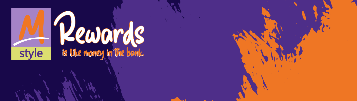 "MStyle Rewards - It's like money in the Bank!" Logo banner