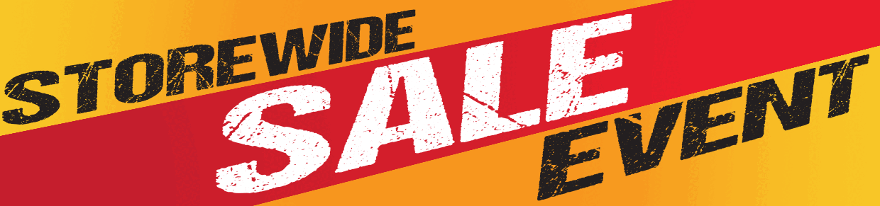 Storewide Sale Event! Find Hundreds of Markdowns Throughout the Store!