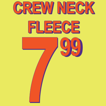 Crew Neck Fleece $7.99