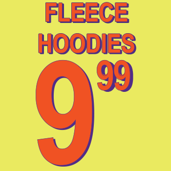 Fleece Hoodies $9.99